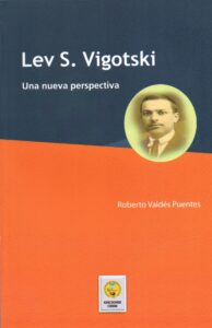 Lev S. Vigotski: Una nueva perspectiva